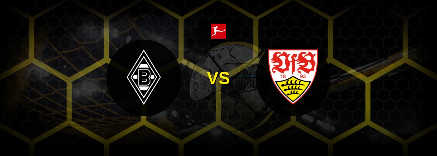 Borussia Mönchengladbach vs. VfB Stuttgart