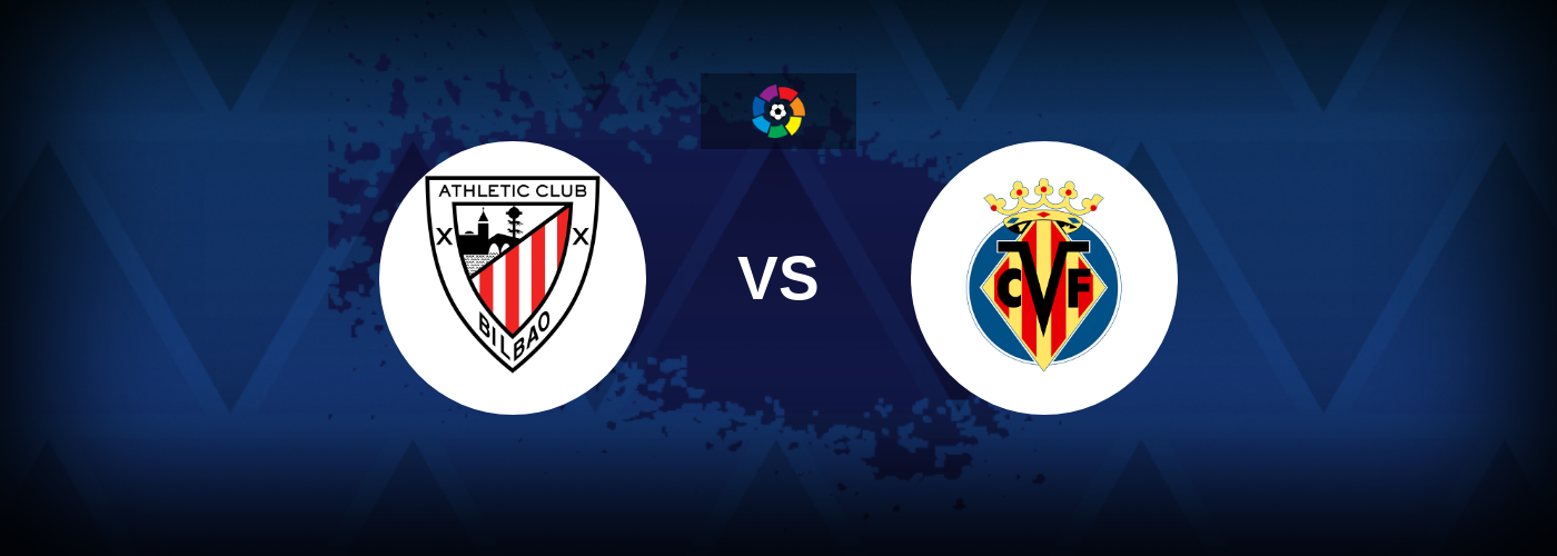 Athletic Bilbao vs Villarreal Betting Odds, Tips, Predictions, Preview |  