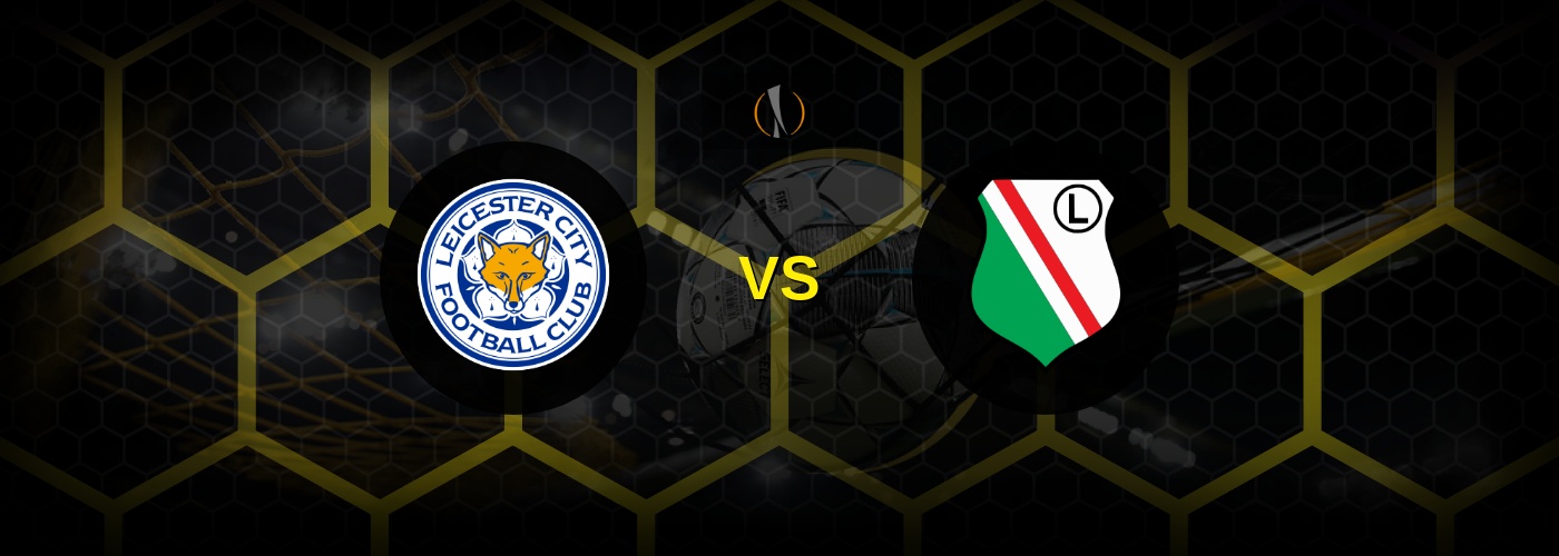 Leicester vs. Legia Warszawa